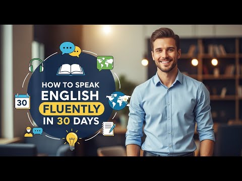 How to Speak English Fluently in 30 Days