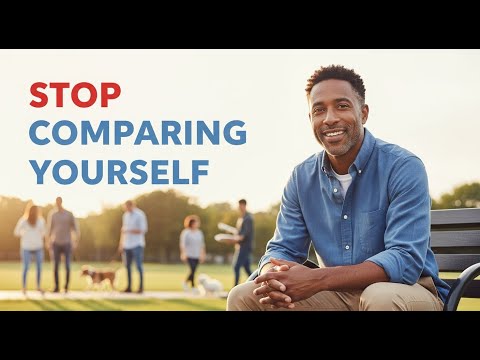 Stop Comparing Yourself